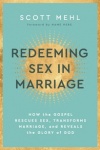 Redeeming Sex in Marriage